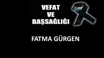 Fatma Gürgen vefat etti