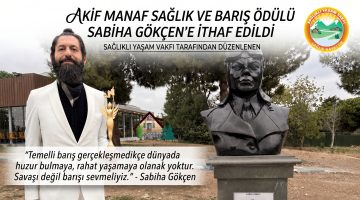Akif Manaf Sağlık ve Barış Ödülü Sabiha Gökçen’e ithaf edildi