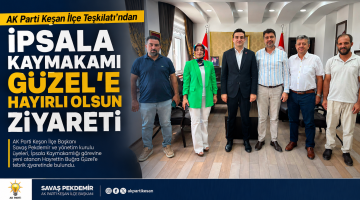 AK Parti’den İpsala Kaymakamı’na ziyaret
