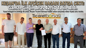  İlk ayçiçeği ürünü borsada satışa çıkarıldı