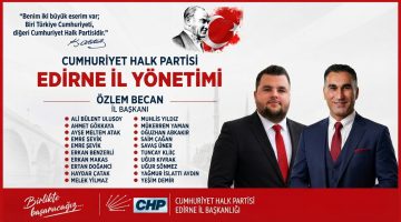 CHP Edirne İl Yönetimi’nde yeni dönem