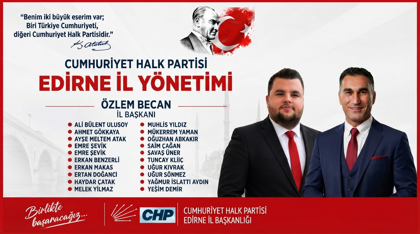 CHP Edirne İl Yönetimi’nde yeni dönem
