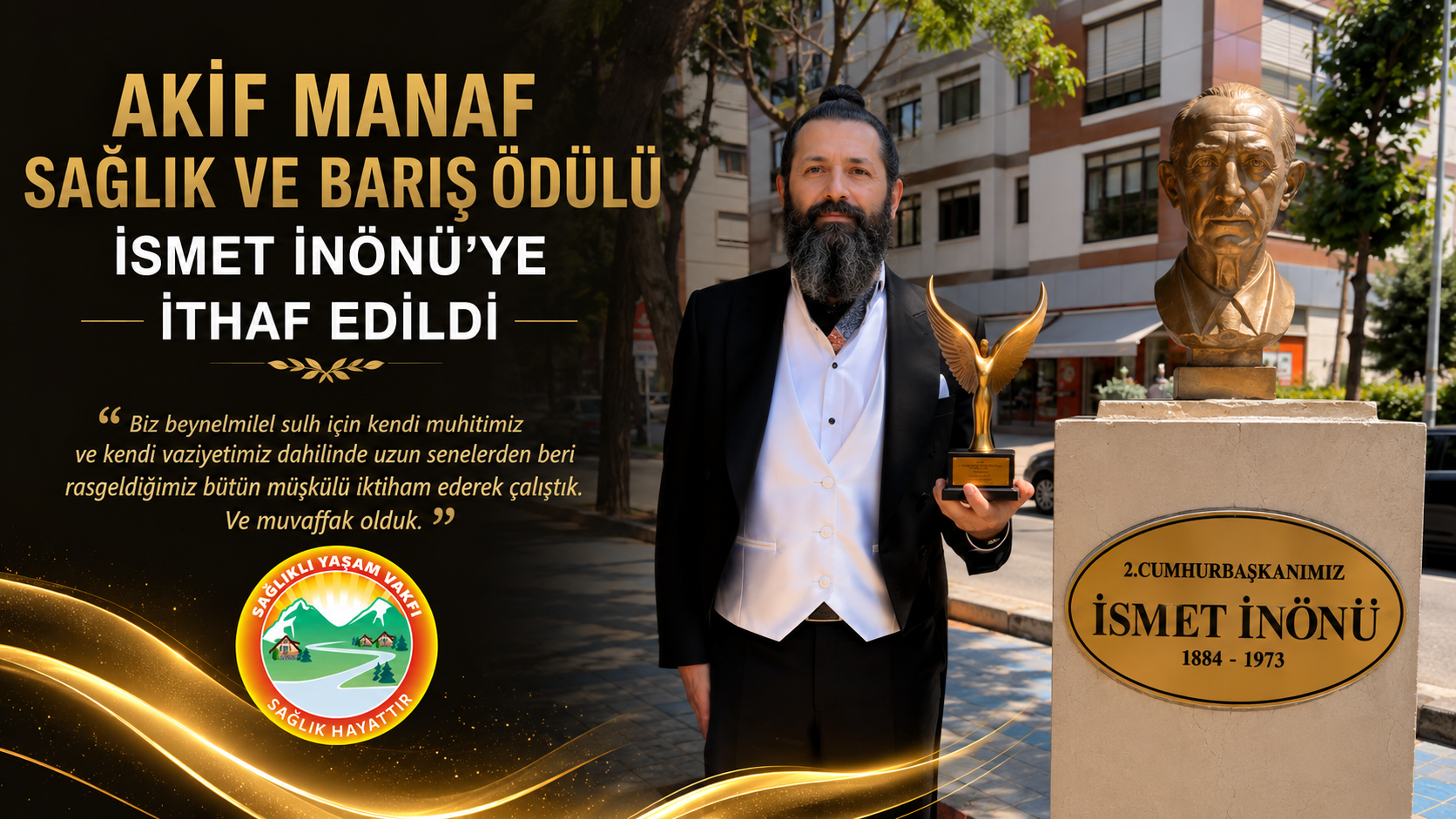 Barış Ödülü İsmet İnönü’ye İthaf Edildi
