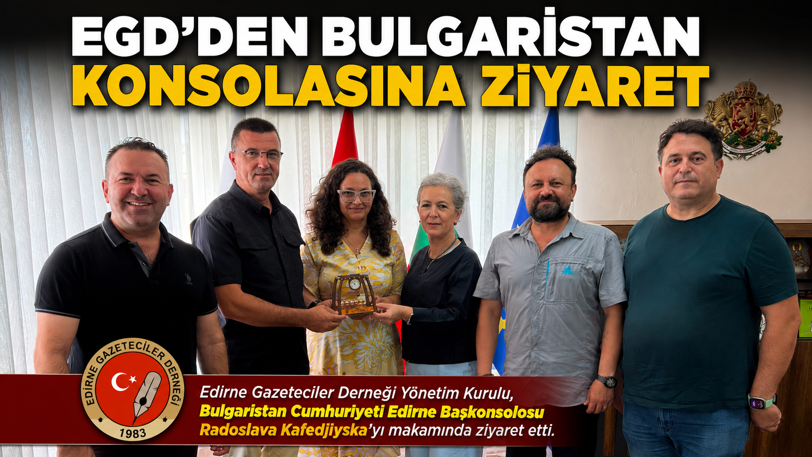 EGD’den Bulgaristan Konsolosuna ziyaret