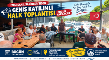 Enez Sahili’nde Halk Toplantısı yarın