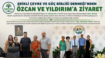 ERÇED’den Özcan ve Yıldırım’a ziyaret