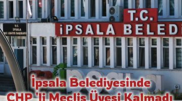 İpsala Belediyesi’nde CHP’li meclis üyesi kalmadı