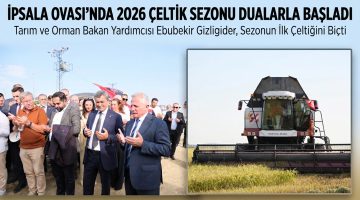İpsala Ovası’nda 2026 çeltik sezonu dualarla başladı