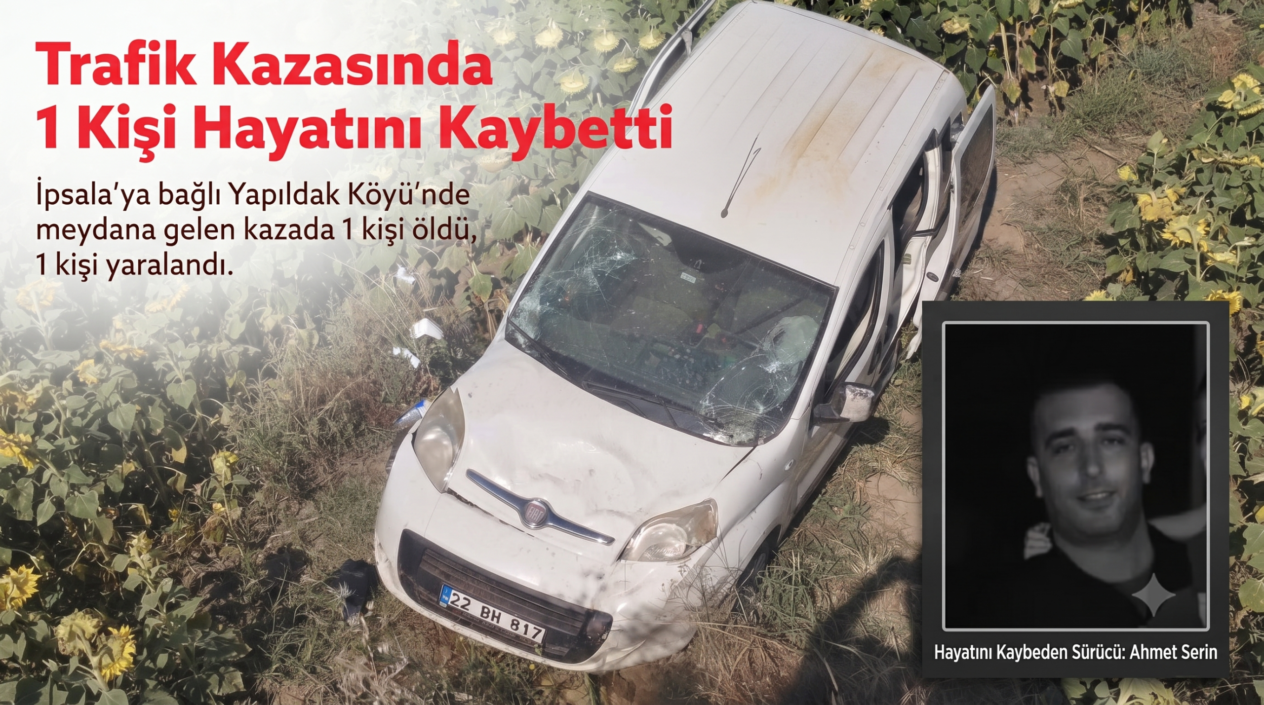 İpsala’da kaza 1 ölü 1 yaralı