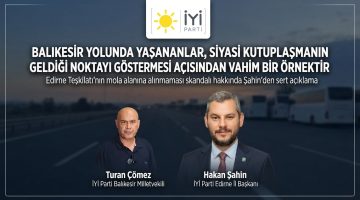Çömez, ” Edirne teşkilatımızı molaya almadılar”