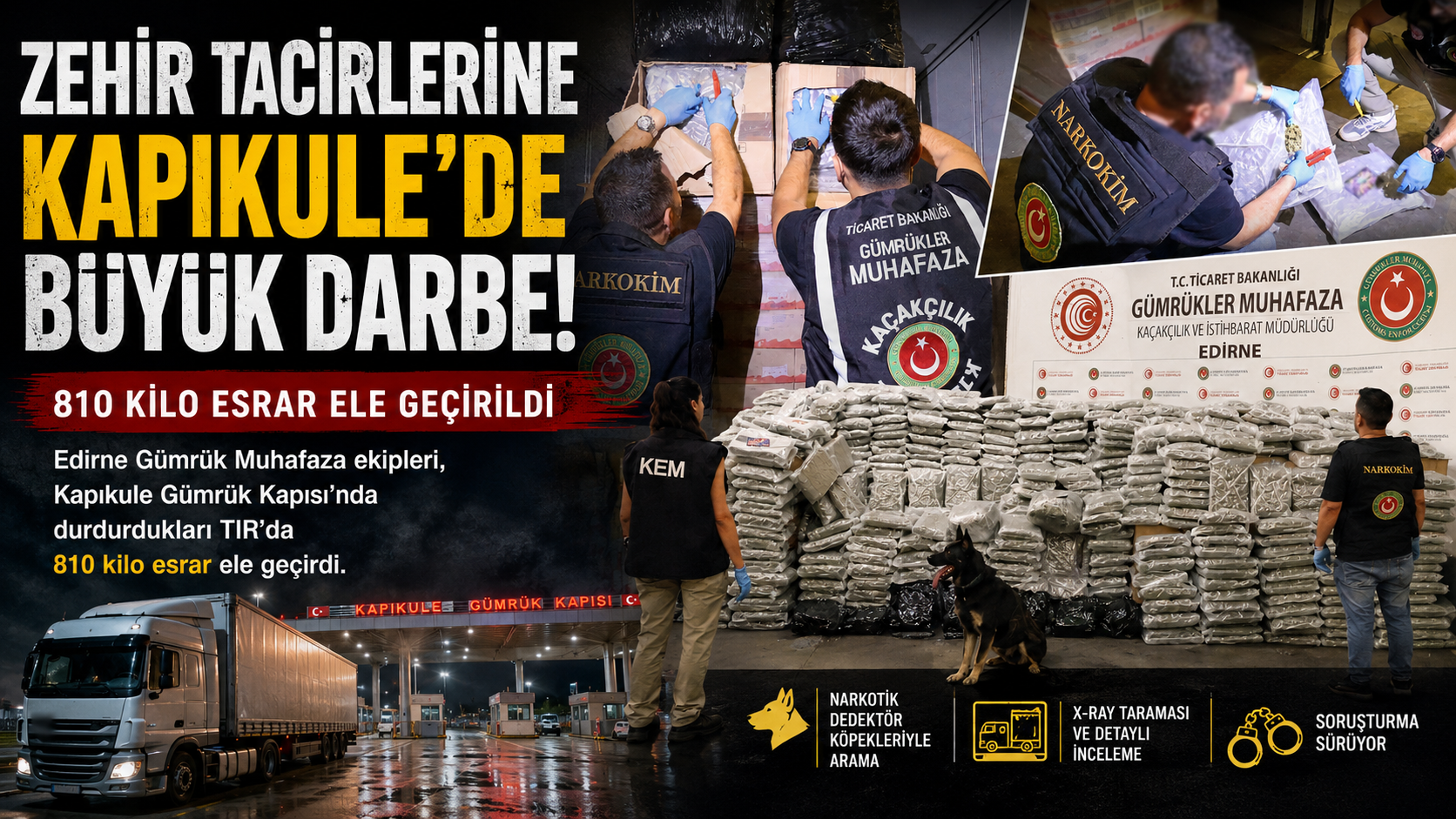 Kapıkule’de 810 kg esrar ele geçirildi