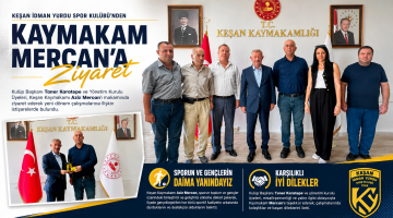 Keşan İdman Yurdu Spor Kulübü’nden Kaymakam Mercan’a ziyaret