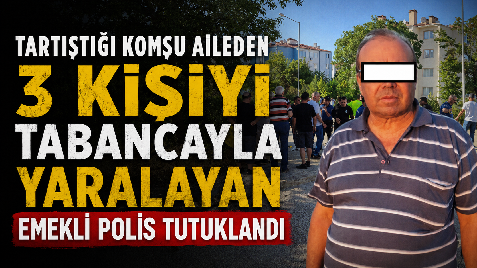 Keşan’da Komşularına Ateş Açan Emekli Polis Tutuklandı