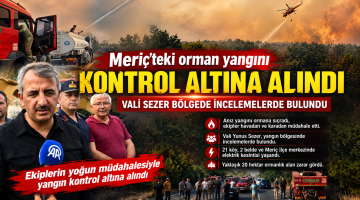 Meriç’teki orman yangını kontrol altına alındı