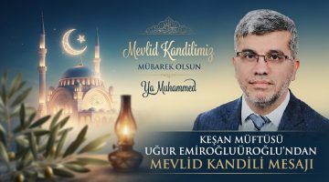 Müftü Emiroğlu’ndan Mevlid Kandili Mesajı