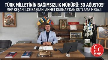 Kurnaz, “Türk Milletinin Bağımsızlık Mühürü: 30 Ağustos
