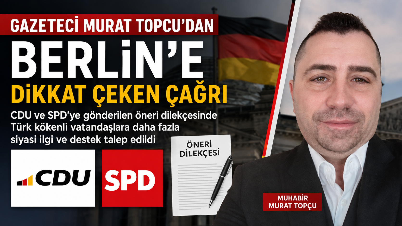 Gazeteci Murat Topçu’dan Berlin’e Dikkat Çeken Çağrı