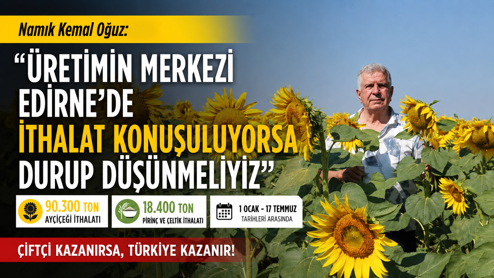 Oğuz, “Edirne’de ithalat konuşuluyorsa durup düşünmeliyiz”