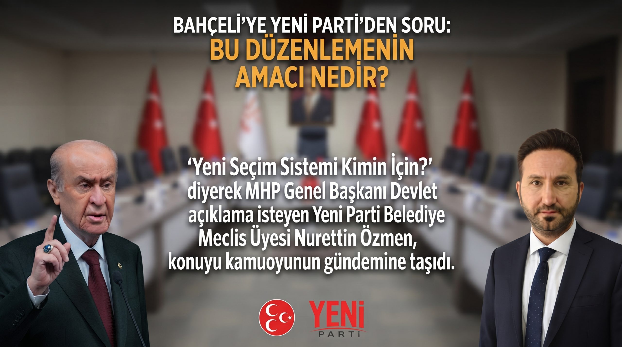 Nurettin Özmen Bahçeli’ye sordu