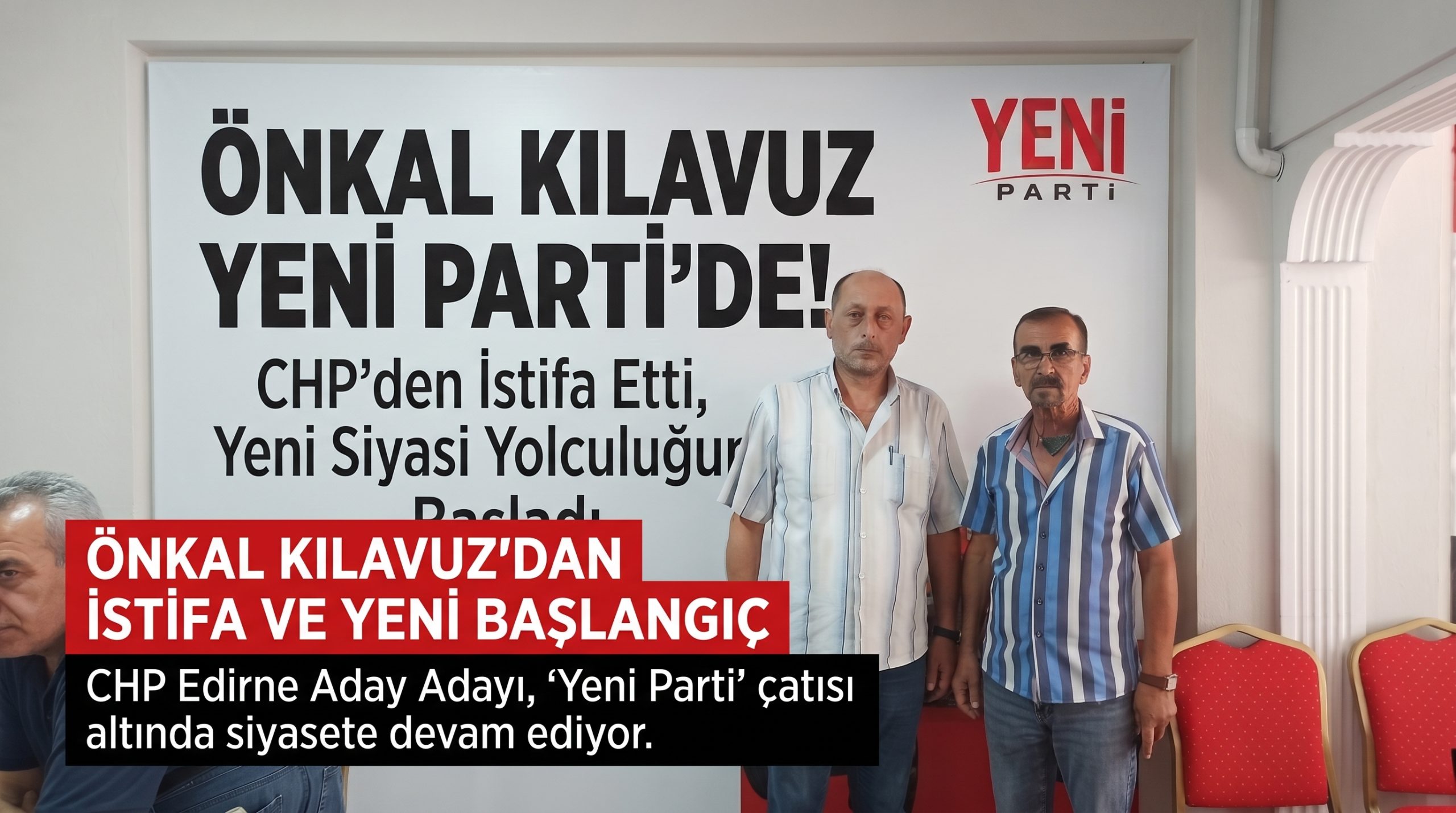 Önkal Kılavuz CHP’den istifa ederek Yeni Parti’ye katıldı