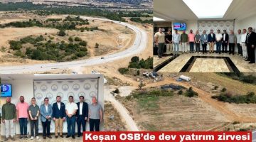 Küresel markalar gözünü Keşan’a çevirdi