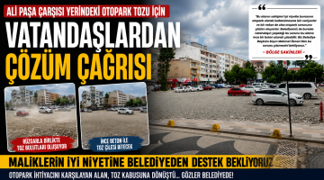Otopark tozu için vatandaşlardan çözüm çağrısı