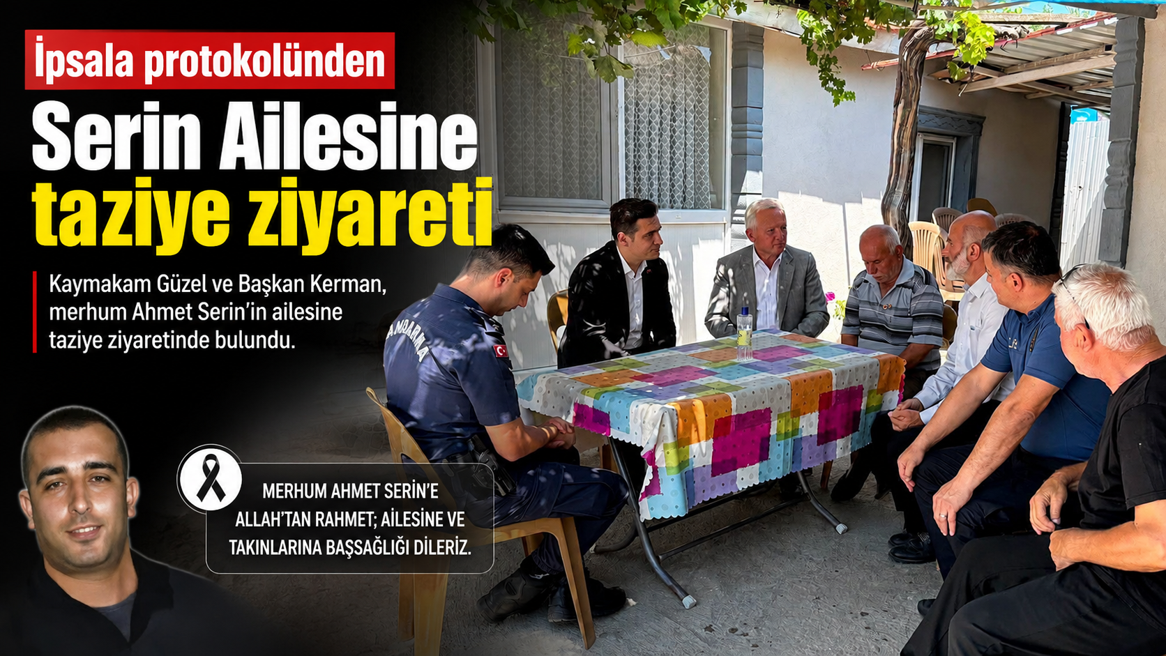 İpsala protokolünden Serin ailesine taziye ziyareti