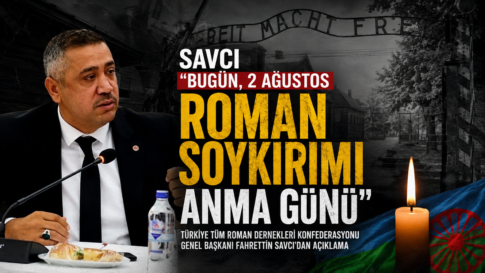 Savcı “Bugün, 2 Ağustos Roman Soykırımı Anma Günü”
