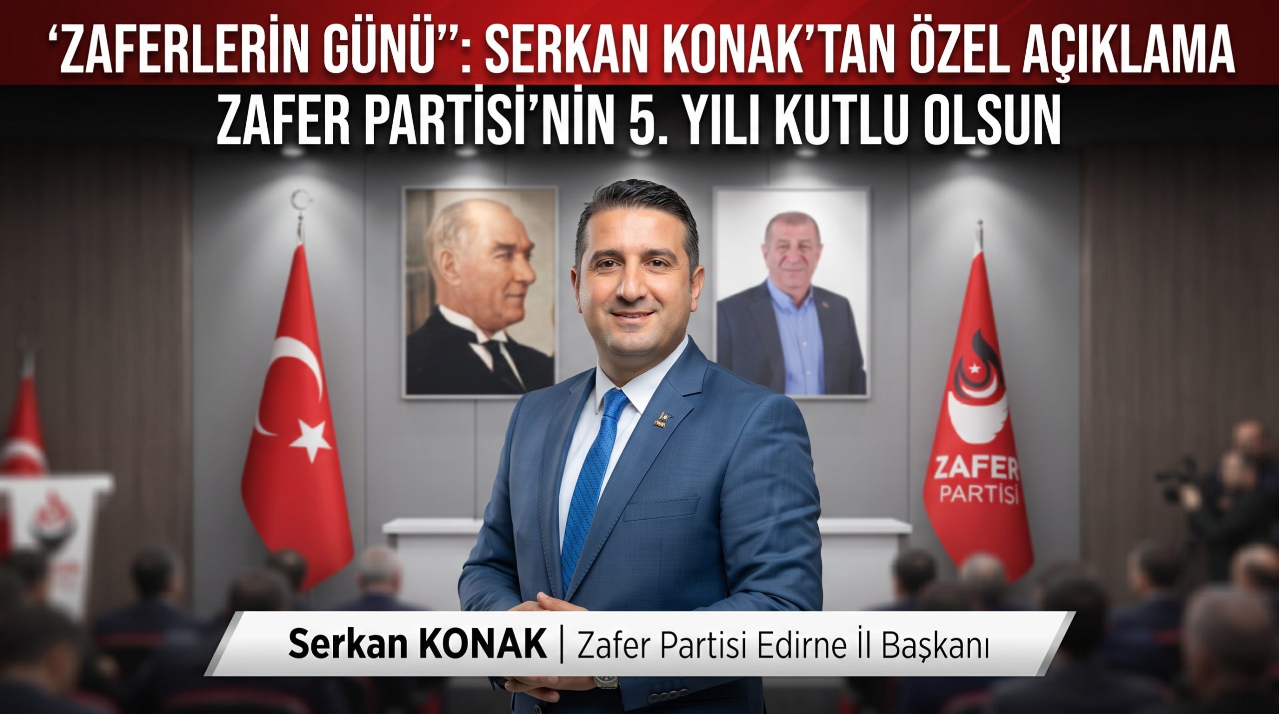 Serkan Konak: ‘‘Zaferlerin Günü’’