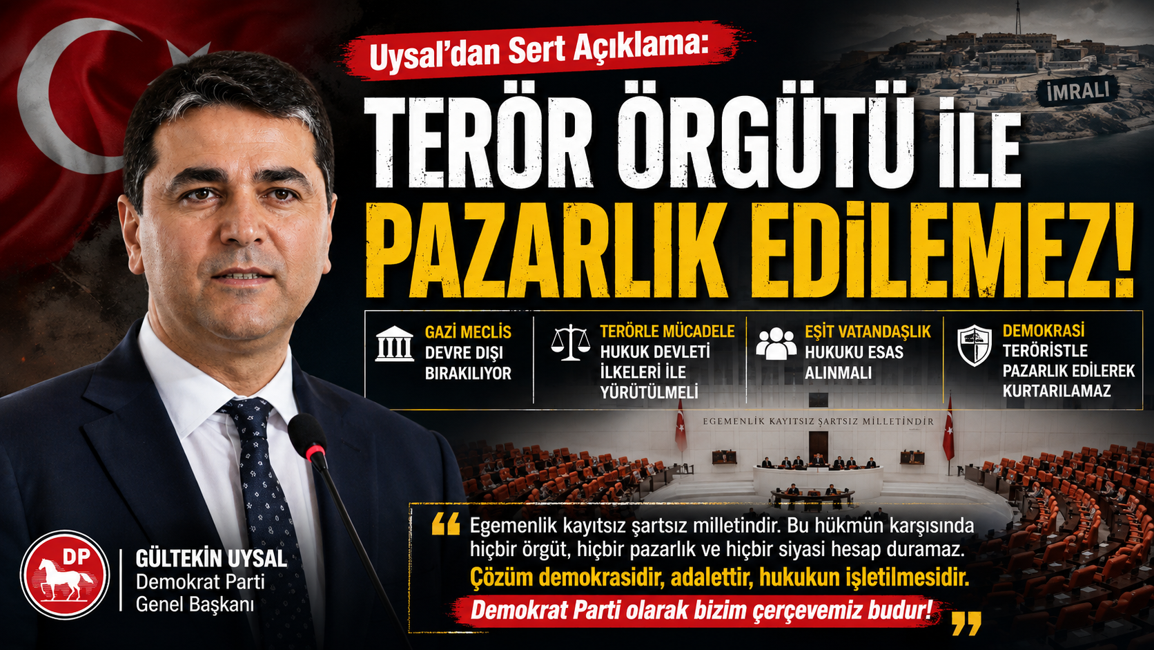 Uysal ‘Terör Örgütü ile Pazarlık Edilemez’