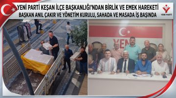 YENİ Parti Keşan’da el birliğiyle yükseliyor
