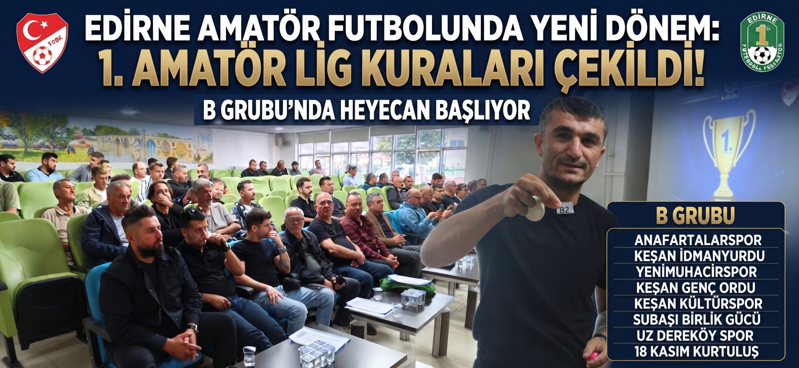Edirne 1. Amatör Lig Grupları ve İlk Hafta maçları belirlendi