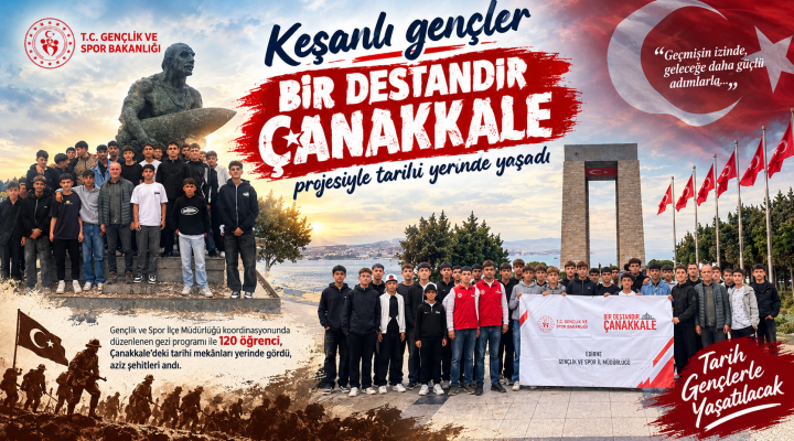 Keşanlı gençler Çanakkale Şehitliğini ziyaret etti