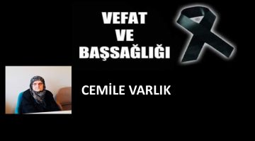 Cemile Varlık vefat etti