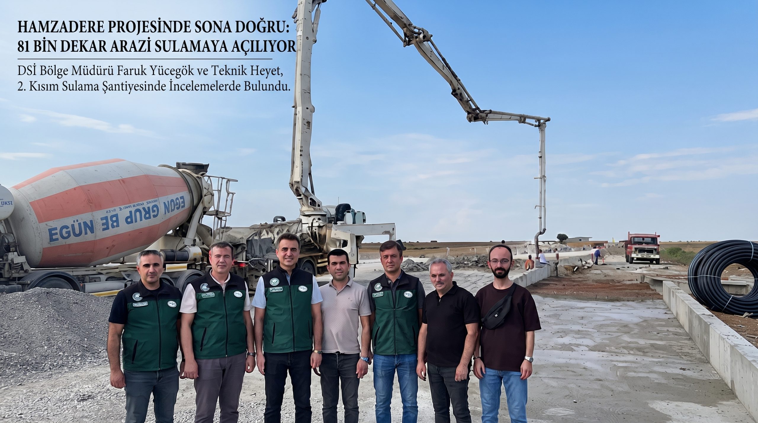 Hamzadere’den “81 bin dekar arazi sulamaya açılıyor”