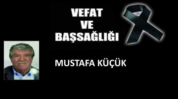 Mustafa Küçük vefat etti