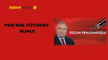 PKK’NIN FÜTUHAT RUHU!