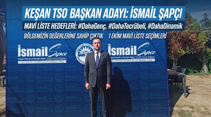 İsmail Şapçı Keşan TSO’da yine aday