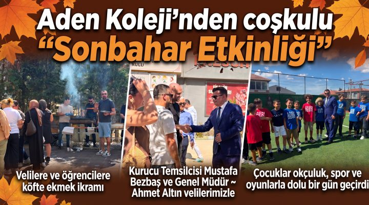 Aden Koleji’nden coşkulu “Sonbahar Etkinliği”