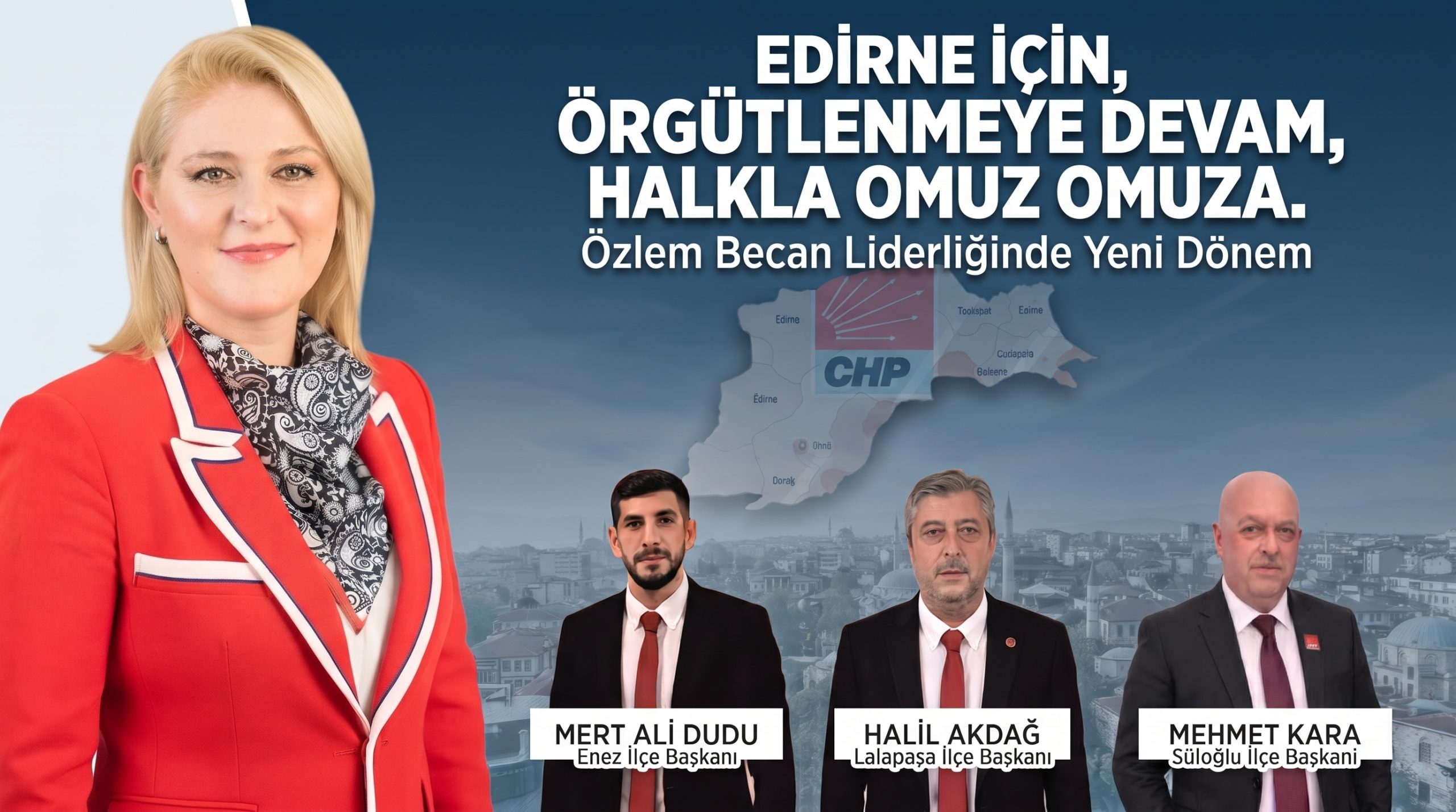 CHP Edirne’de örgütlenme çalışmalarını sürdürüyor