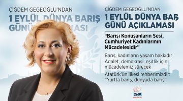 Gegeoğlu’ndan 1 Eylül Dünya Barış Günü açıklaması