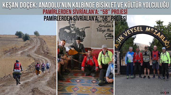 Keşan DOÇEK Pamirlerden sonra Orta Anadolu bozkırlarında