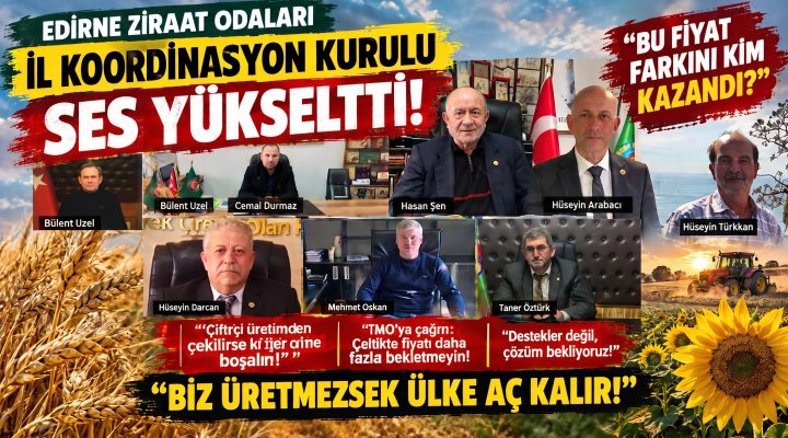Edirneli Ziraat Odası Başkanları ses yükseltti