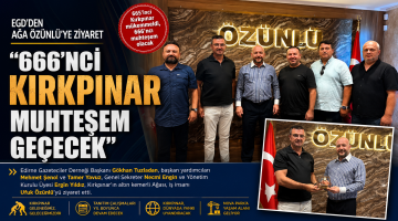 Özünlü: “666’ncı Kırkpınar muhteşem geçecek”
