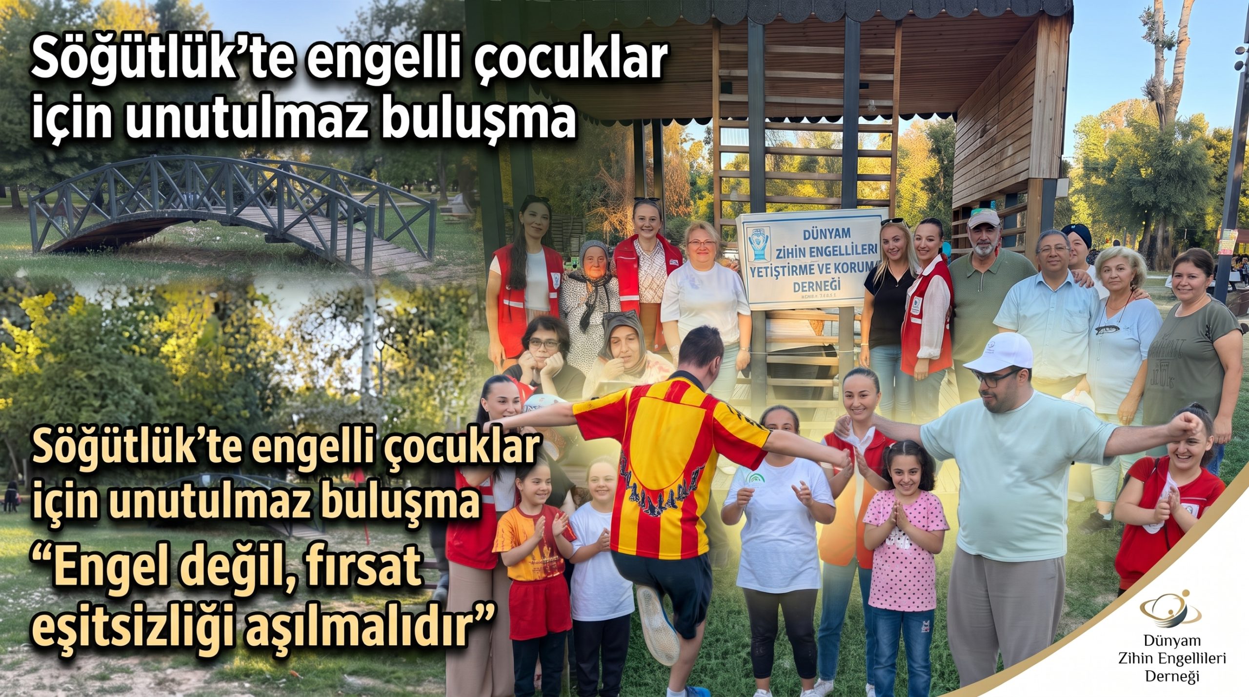 Söğütlük’te engelli çocuklar için unutulmaz buluşma