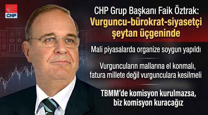 Öztrak “Vurguncu-bürokrat-siyasetçi şeytan üçgeninde”