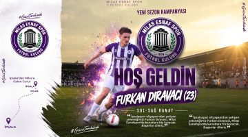 İpsala’nın gururu Furkan Dıravacı Milas Esnafspor’da