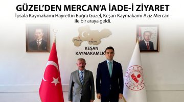 Güzel’den Mercan’a iade-i ziyaret