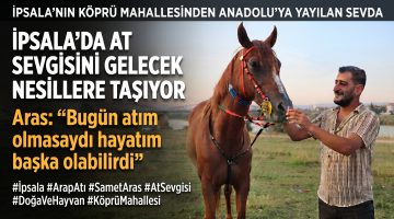 İpsala’da at sevgisini gelecek nesillere taşıyor