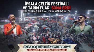 İpsala Çeltik Festivali ve Tarım Fuarı sona erdi